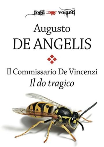 Il commissario De Vincenzi. Il do tragico (Fogli volanti)